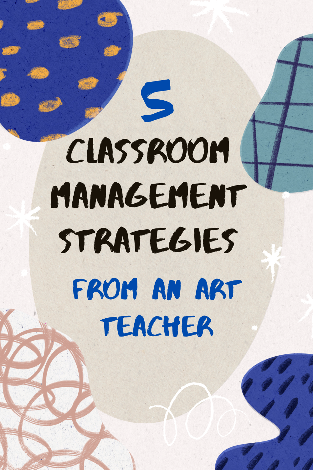 Featured: 5 Classroom Management Strategies from an Art Teacher