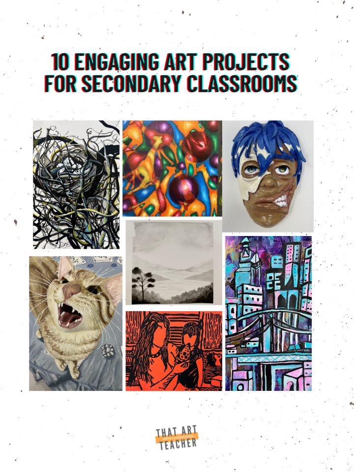 10 Engaging Art Projects for Secondary Classrooms