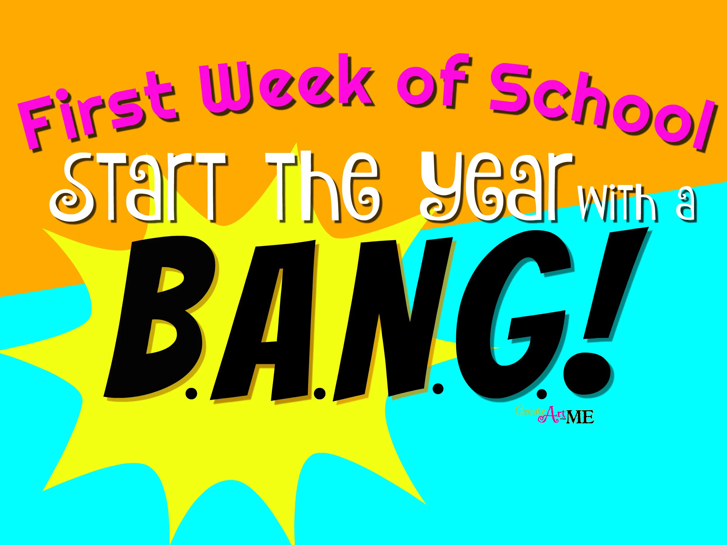 Featured: First Week of School – Start the Year with a BANG!