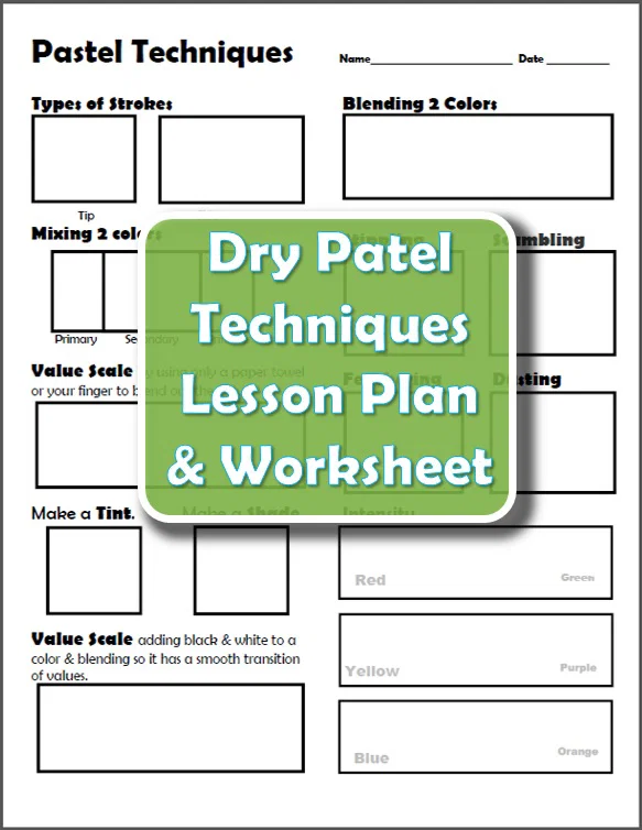 Featured: Dry Pastel Techniques Worksheet & Lesson Plan