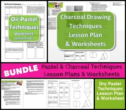 Oil Pastel Dry Pastel and Charcoal TechniquesBUNDLE Lesson Plans and Worksheets