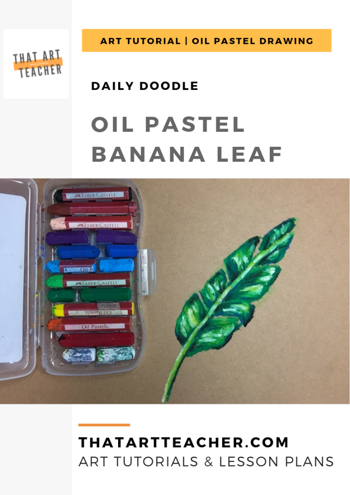 Oil Pastel Art Tutorial: Learn how to blend oil pastels to draw a leaf that looks so 3D it could jump off of your paper!