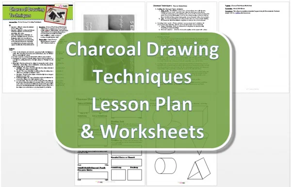 Charcoal Drawing Techniques Lesson Plan & Worksheet